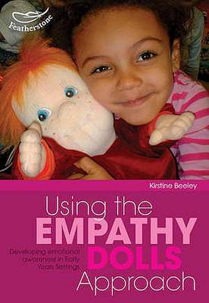 Using the Empathy Dolls Approach: How to Deliver What Your Customers Really Want Online de Kirstine Beeley