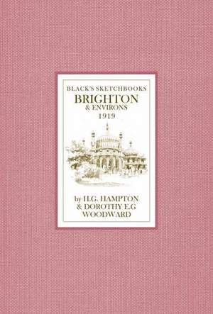 Brighton and Environs de Dorothy E.G. Woollard