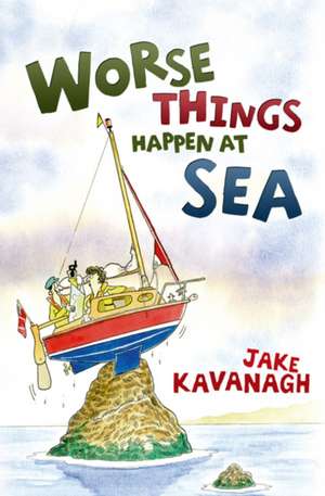 Worse Things Happen at Sea de Jake Kavanagh