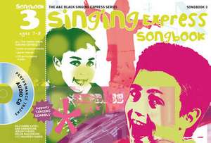 Singing Express Songbook 3: All the songs from Singing Express 3 de ANA SANDERSON