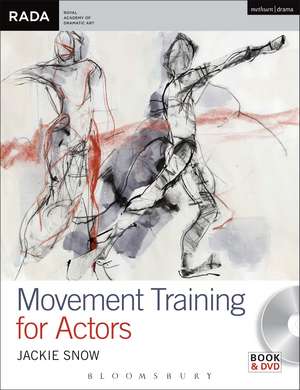 Movement Training for Actors de Jackie Snow