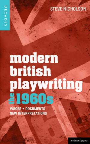 Modern British Playwriting de Steve Nicholson