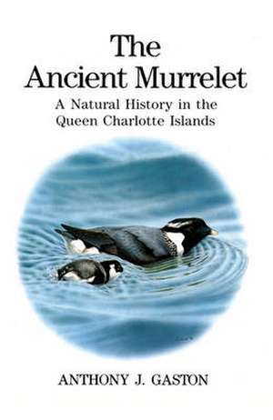 The Ancient Murrelet de Anthony J. Gaston