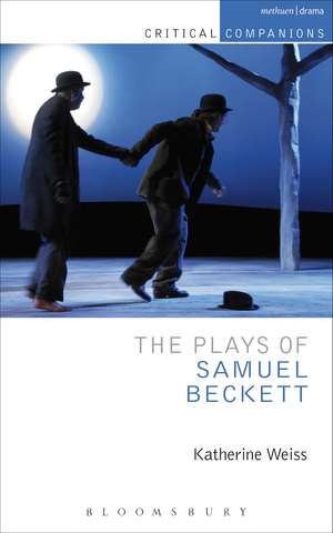 The Plays of Samuel Beckett de Katherine Weiss