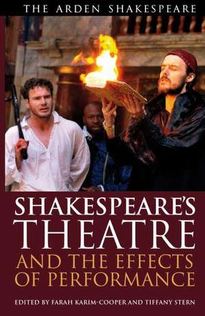 Shakespeare's Theatres and the Effects of Performance