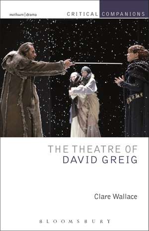 The Theatre of David Greig de Clare Wallace