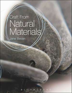 Craft From Natural Materials de Jane Bevan