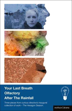 Your Last Breath, Olfactory and After The Rainfall de curious directive