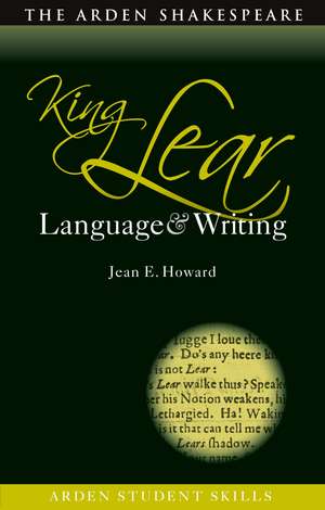 King Lear: Language and Writing de Professor Jean E. Howard