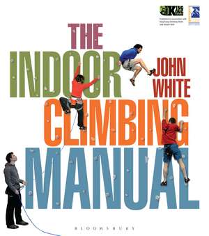 The Indoor Climbing Manual de John White