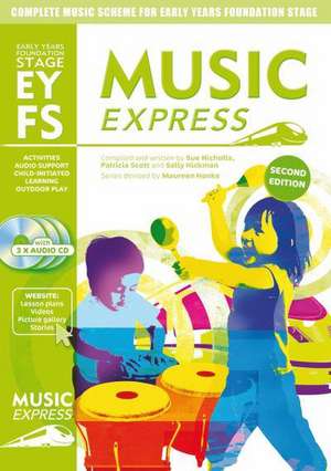 MUSIC EXPRESS EARLY YEARS FOUN de Sue Nicholls