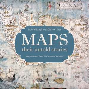 Maps: their untold stories de Rose Mitchell