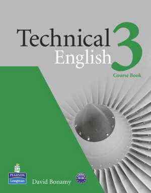 Technical English Level 3 Coursebook de David Bonamy