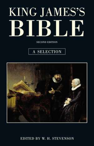 King James's Bible: A Selection de W. H Stevenson