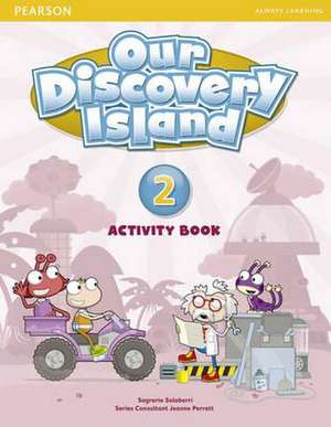 Salaberri, S: Our Discovery Island Level 2 Activity Book and de Sagrario Salaberri