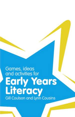 Classroom Gems: Games, Ideas and Activities for Early Years Literacy de Gill Coulson