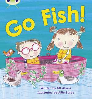 Bug Club Phonics - Phase 3 Unit 9: Go Fish! de Jill Atkins