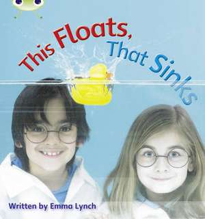 Lynch, E: Bug Club Phonics Non-fiction Set 09 This Floats, T de Emma Lynch