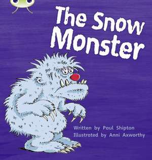 Bug Club Phonics - Phase 5 Unit 17: The Snow Monster de Paul Shipton