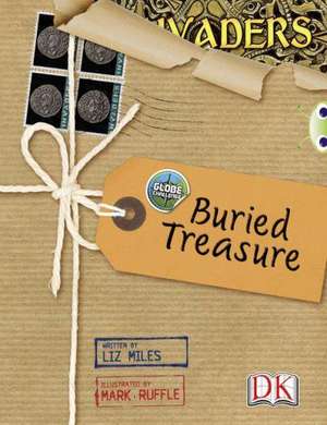 Bug Club Independent Non Fiction Year 4 Grey A Globe Challenge Buried Treasure de Liz Miles