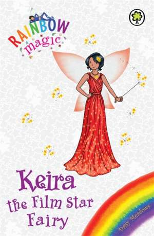 Keira the Film Star Fairy de Daisy Meadows