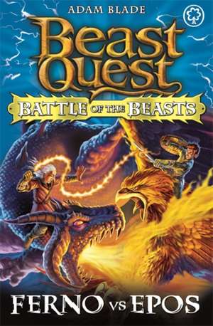 Beast Quest: Battle of the Beasts 1: Ferno Vs Epos de Adam Blade