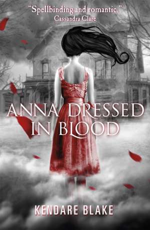 Blake, K: Anna Dressed in Blood