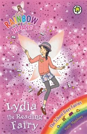 Meadows, D: Rainbow Magic: Lydia the Reading Fairy