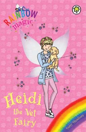 Rainbow Magic: Heidi the Vet Fairy de Daisy Meadows