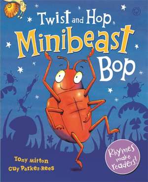 Twist and Hop, Minibeast Bop! de Tony Mitton