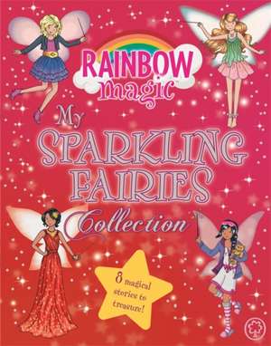 Rainbow Magic: My Sparkling Fairies Collection de Daisy Meadows