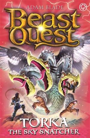 Beast Quest: Torka the Sky Snatcher de Adam Blade