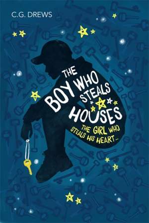 The Boy Who Steals Houses de C. G. Drews