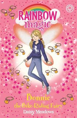 Meadows, D: Rainbow Magic: Bonnie the Bike-Riding Fairy de Daisy Meadows