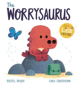 The Worrysaurus de Rachel Bright