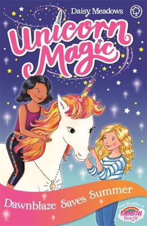 Unicorn Magic: Dawnblaze Saves Summer de Daisy Meadows