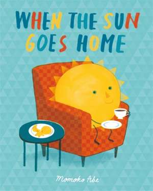 When the Sun Goes Home de Momoko Abe