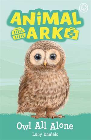 Animal Ark, New 12: Owl All Alone de Lucy Daniels