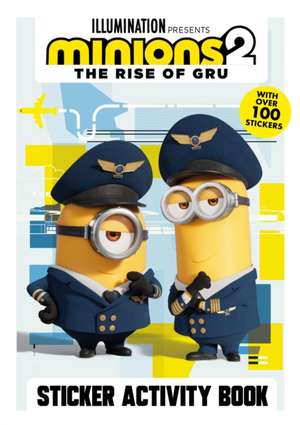 Minions 2: The Rise of Gru Official Sticker Activity Book de Minions