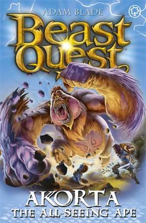 Beast Quest: Akorta the All-Seeing Ape de Adam Blade