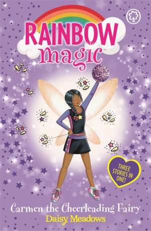 Rainbow Magic: Carmen the Cheerleading Fairy de Daisy Meadows