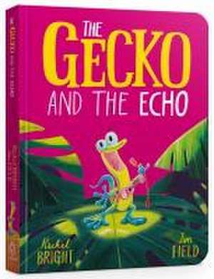 The Gecko and the Echo Board Book de Rachel Bright