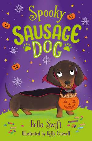 Spooky Sausage Dog: Book 3 de Bella Swift
