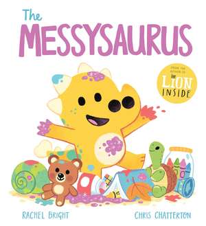 A DinoFeelings Book: The Messysaurus de Rachel Bright