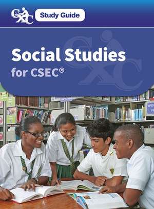 Social Studies for CSEC: A CXC Study Guide de Nigel Lunt