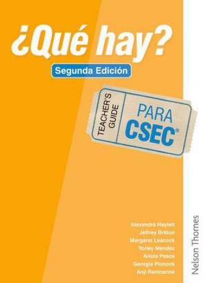 ¿Qué Hay? Teacher's Guide CSEC® de Christine Haylett