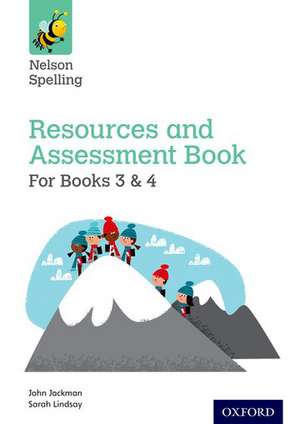 Nelson Spelling Resources and Assessment Book (Years 3-4/P4-5) de John Jackman