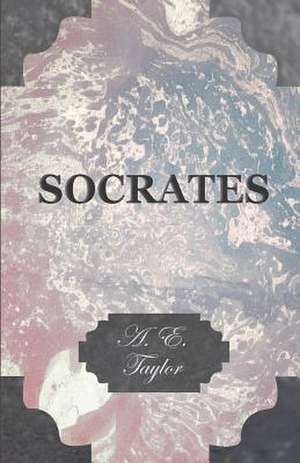 Socrates de A. E. Taylor