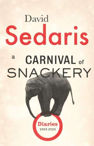 A Carnival of Snackery de David Sedaris