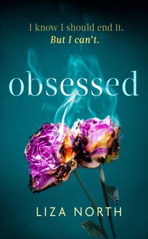 Obsessed de Liza North